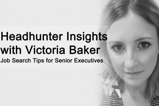 Executive Headhunter Insights with Victoria Baker