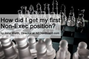 How did I get my first Non-Exec position by John Welth