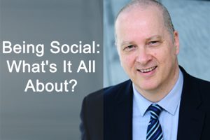 Being Social: What's It All About?