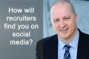 How will recruiters find you on social media?