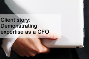 Client story demonstrating expertise as a CFO