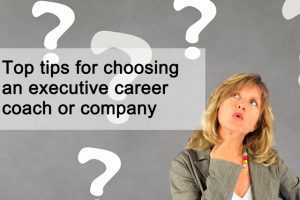 Top tips for choosing an executive career coach or company