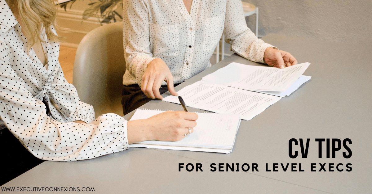 CV tips for senior level execs