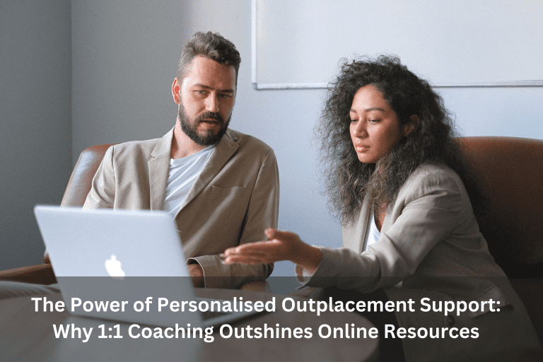 The Power of Personalised Outplacement Support: Why 1:1 Coaching Outshines Online Resources