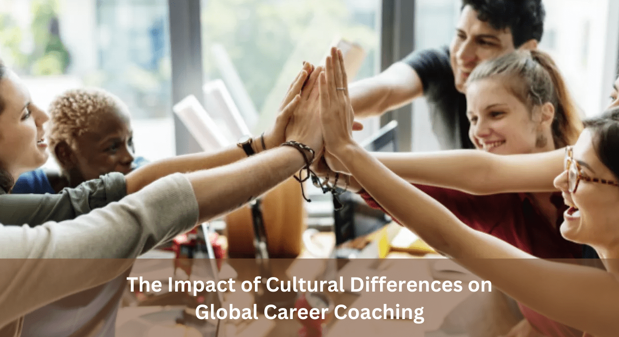 The Impact of Cultural Differences on Global Career Coaching